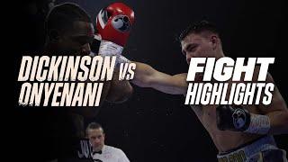 FIGHT HIGHLIGHTS: Mark Dickinson vs. Gideon Onyenani