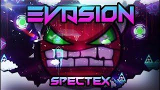 Evasion - by Spectex (me) (LDM) (On Stream) [Geometry Dash 2.1]