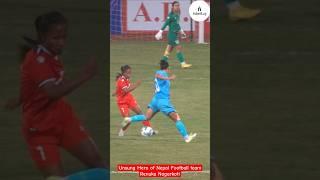 Unsung hero of Nepal Football team Renuka Nagarkoti #foryou #footballedits #fyp #fypシ゚viral #shorts