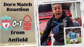 I’ve witness Forest beat Liverpool at Anfield | Liverpool 0–1 Nottingham Forest | Dore Reaction