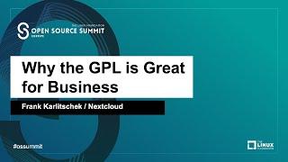 Why the GPL is Great for Business - Frank Karlitschek, Nextcloud