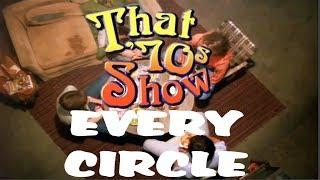 That '70s Show Every Circle In Chronic-logical Order