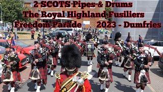 2 SCOTS Pipes & Drums - Dumfries Freedom Parade 2023