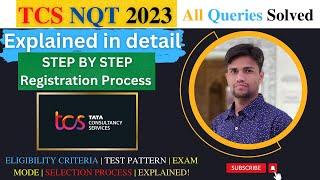 TCS NQT 2023  Registration Process | Eligiblity Criteria | Exam Pattern | Selection Process Details