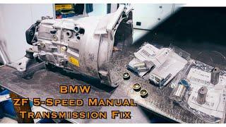 BMW ZF 5-Speed Manual Transmission Fix ( ZF S5D 320Z )