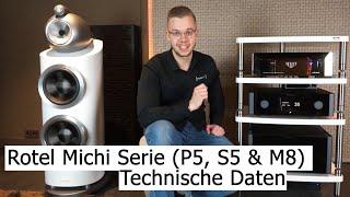 Rotel Michi Serie (P5, S5 & M8) - Technische Daten und ausführliche Produktvorstellung