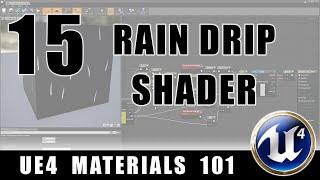 Rain Drip Shader - UE4 Materials 101 - Episode 15