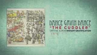 Dance Gavin Dance - The Cuddler