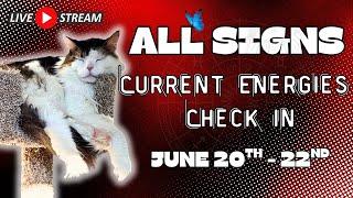 ALL SIGNS TAROT  CURRENT ENERGIES CHECK IN,No Clarification (Weekend, JUNE 20TH - 22ND)
