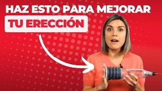 6 Maneras EFECTIVAS para Mejorar una ERECCION