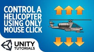 How to control an animated 2D helicopter sprite with the mouse (Unity C# tutorial for beginners)