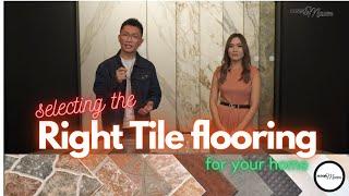 Select the RIGHT tiles for your home