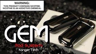 GEM Pod Starter Kit By KANGERTECH