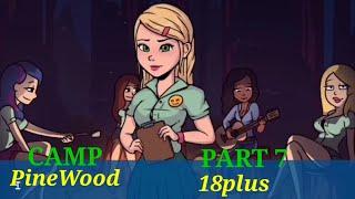 *CAMP PINEWOOD#PART7#Lulu TV#Adultgameplay#28+