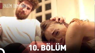 Zalim İstanbul | 10.Bölüm