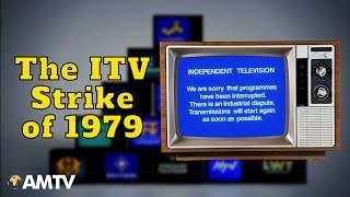 The ITV Strike of 1979 | The Strike To End All Strikes | An AMTV Documentary