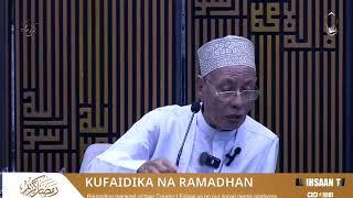 KUFAIDIKA NA RAMADHAN | BUSTANI LA PEPONI | MASJID SHARIFF ALI | SAYYID AHMAD AHMAD BADAWY