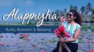 Alappuzha - Rustic, Romantic and Relaxing | Kerala Virtual Tour - Travellers' Choice |Kerala Tourism