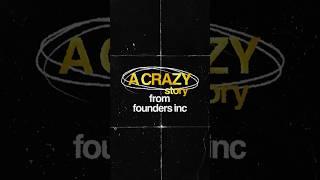 Crazy story from Founders, Inc.?