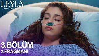 Leyla 3. Bölüm 2. Fragmanı