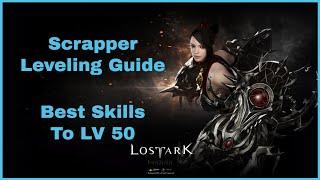 Lost Ark Scrapper Leveling Guide & Build | Recommended Mobbing & Leveling Skills With Explanation