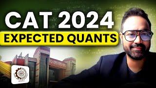 CAT 2024 EXPECTED QUANTS | Do Not Skip These Topics! | CAT Preparation Guide