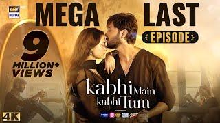 Kabhi Main Kabhi Tum Mega Last Episode | Fahad Mustafa | Hania Aamir | 5 Nov 2024 (Eng Sub)