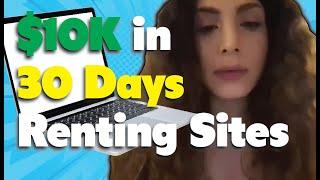 How She Made $10K in 30 Days Renting Websites