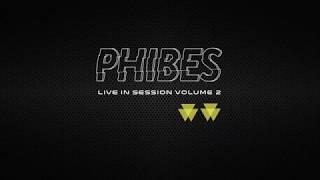 Phibes  Live in session Vol 2