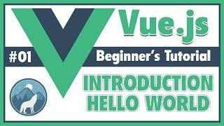 #1 Vue.js Introduction, Features & Creating First Hello World App Using Vue Js | Beginner's Tutorial