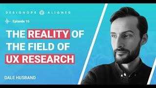 The Reality of the Field of UX Research