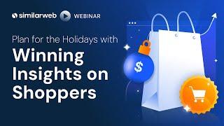Plan for the Holidays with Winning Insights on Shoppers