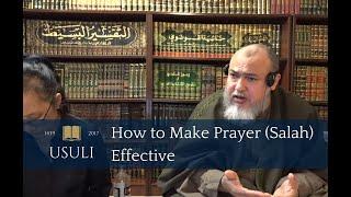 How to Make Prayer (Salah) Effective | Khaled Abou El Fadl | Usuli Excerpts