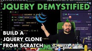 jQuery Demystified - Build a Simple jQuery clone from scratch