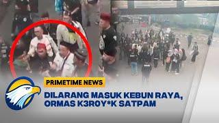 Rombongan Ormas Keroyok Satpam di Kebun Raya Bogor [Prime Time News]