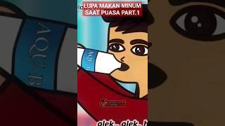 Part.1 Lupa Makan Minum Saat Puasa #lupa #makan #minum #ramadhan #puasa #culapculip