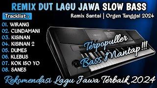 REMIX DUT SANTAI LAGU JAWA 2024 || COVER REMIX ORGEN TUNGGAL TERBARU 2024