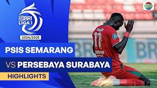 PSIS Semarang VS Persebaya Surabaya  - Highlights | BRI Liga 1 2024/25