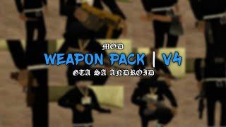 WEAPON PACK MOD | V4 - GTA SA ANDROID