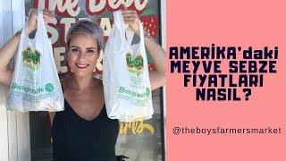 AMERİKA`DA MEYVE-SEBZE FİYATLARI NASIL?