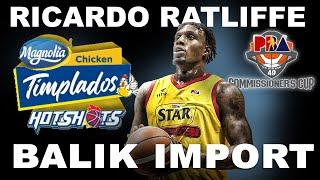 PBA UPDATE RICARDO RATLIFFE BALIK IMPORT NG MAGNOLIA HOTSHOTS COMMISSIONERS CUP SEASON 49