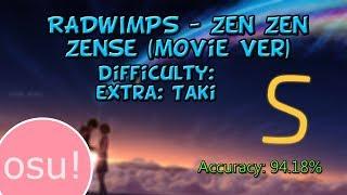 Osu!: RADWIMPS - Zen Zen Zense (movie ver) [Extra: Taki]