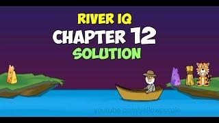 River IQ Chapter 12 Solution