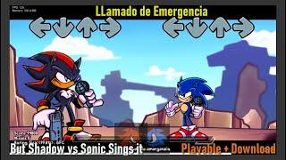 Friday Night Funkin - Llamado De Emergenzia but it's Sonic vs Shadow / Playable + Download