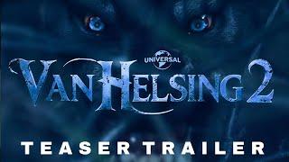 Van Helsing 2 - New Trailer (2025) | Hugh Jackman