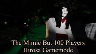 The Mimic But 100 Players - Hirosa Gamemode