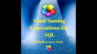 SQL Naming Conventions prevent SQL Smells