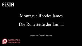 Montague Rhodes James: Die Ruhestätte der Lamia [Hörbuch, deutsch]