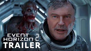 Event Horizon 2 (2025) - Teaser Trailer | Laurence Fishburne