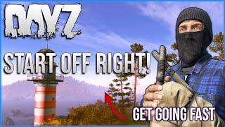 How To Start Off Right - Spawn to Prepared FAST - DayZ Guide